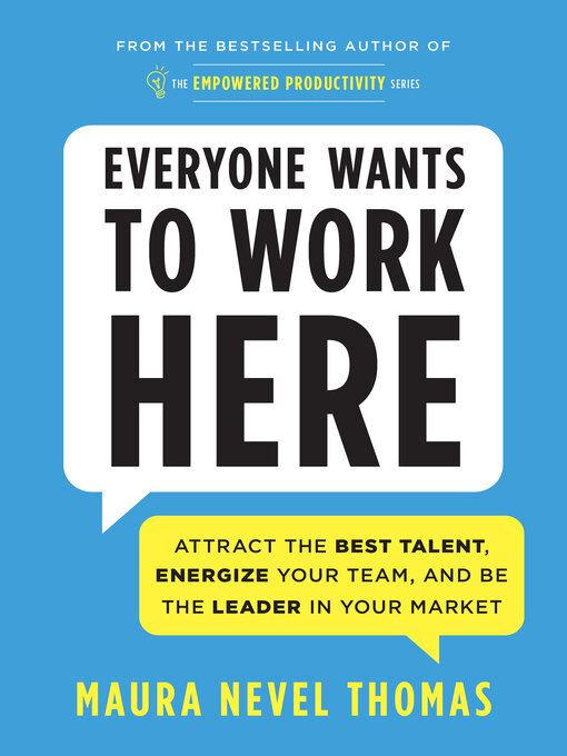 Title details for Everyone Wants to Work Here by Maura Thomas - Wait list